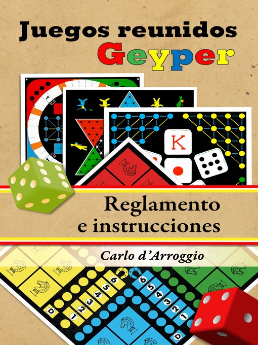 Title details for Los Juegos Reunidos Geyper. Reglamento e instrucciones by Carlo D'Arroggio - Wait list
